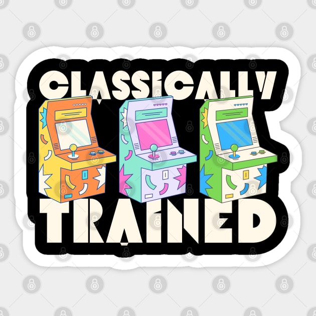 Classically Trained Retro Arcade Gaming Sticker by The WYLD Tribe